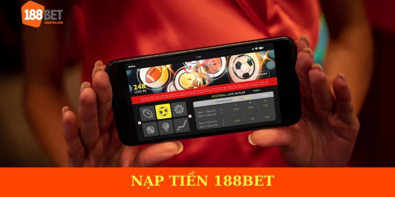 Nạp Tiền 188BET
